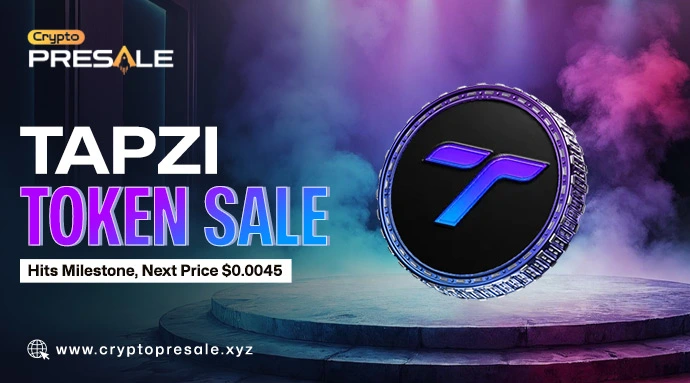 Tapzi Token Presale Hits Milestone, Next Price Set at $0.0045