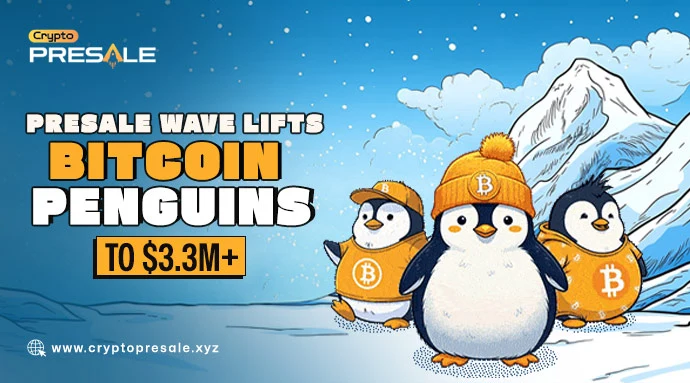 Presale Wave Pushes Bitcoin Penguins Past $3.3M and Climbing