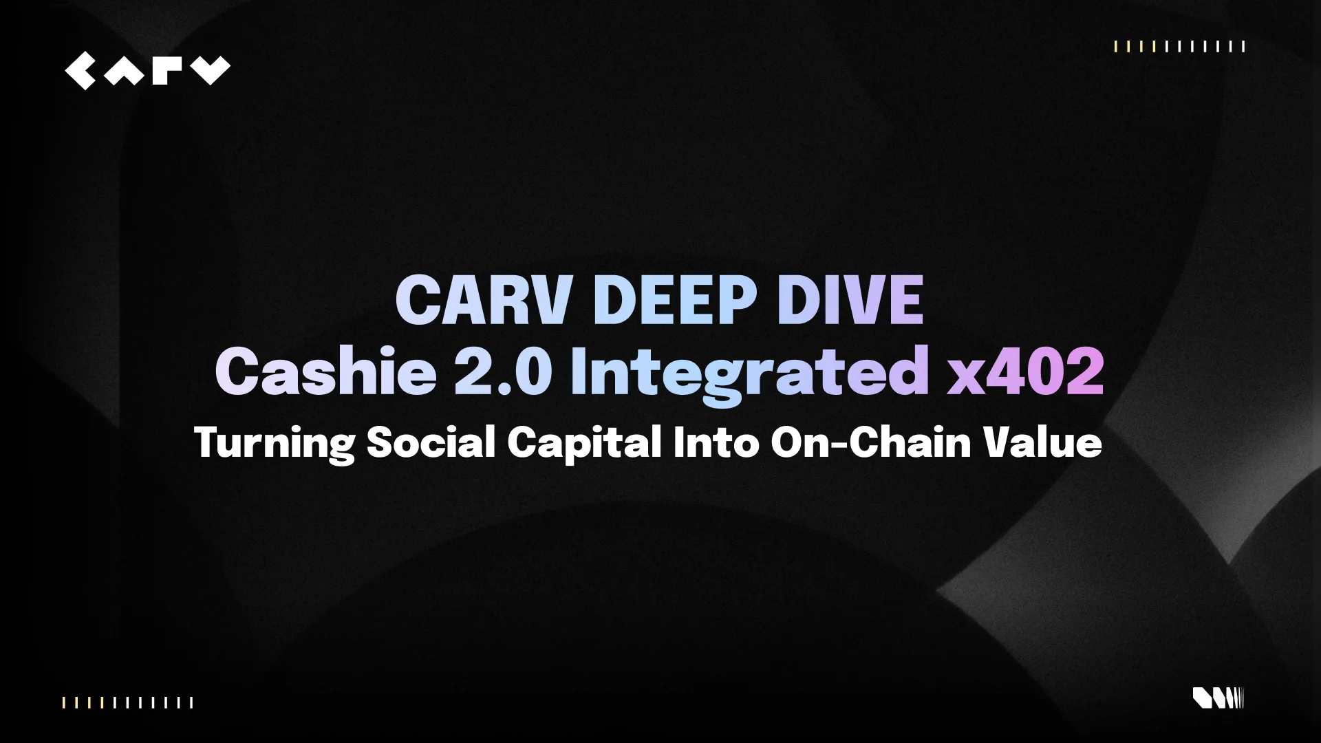CARV Cashie 2.0 social capital on-chain flow