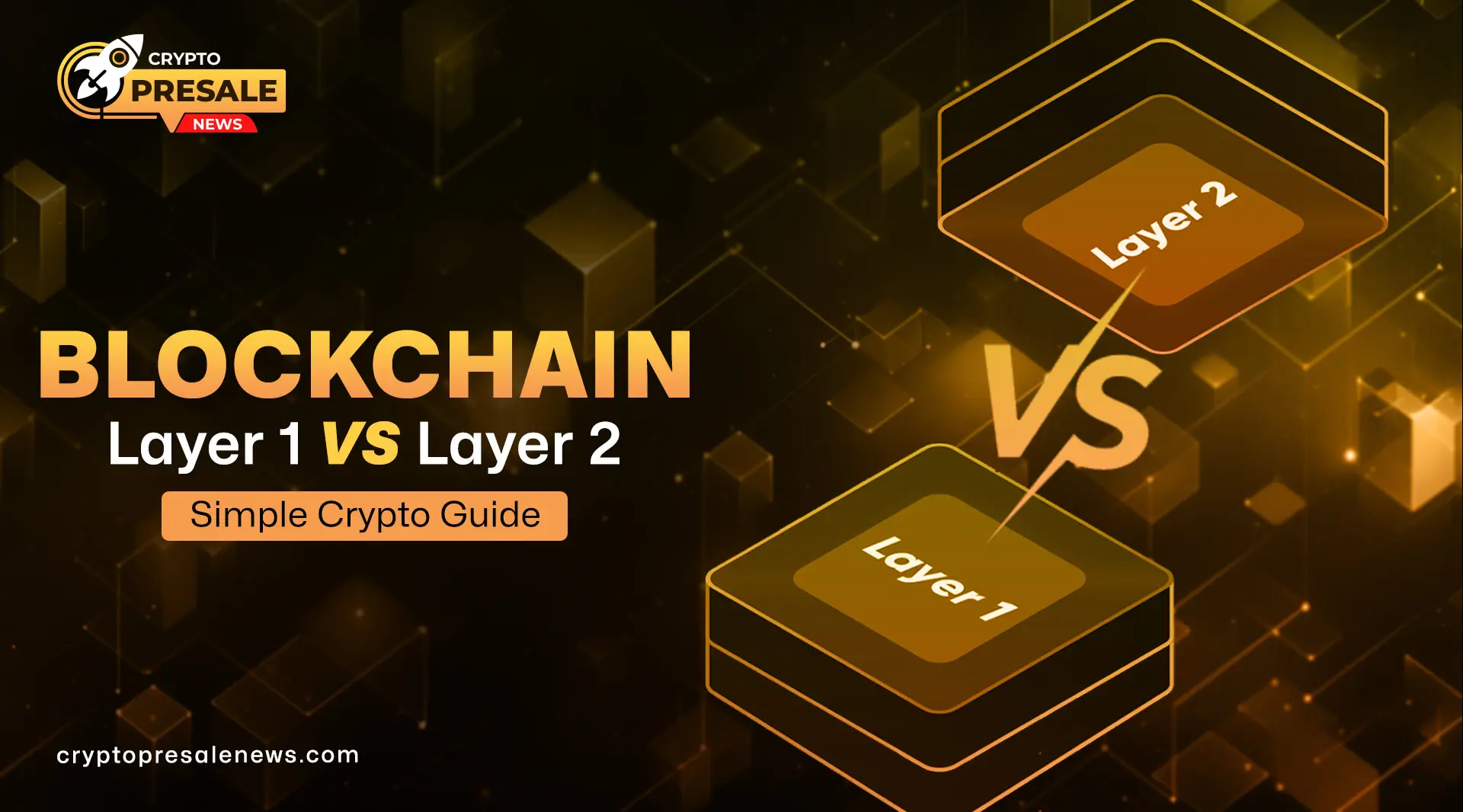 Layer 1 vs Layer 2 Blockchains