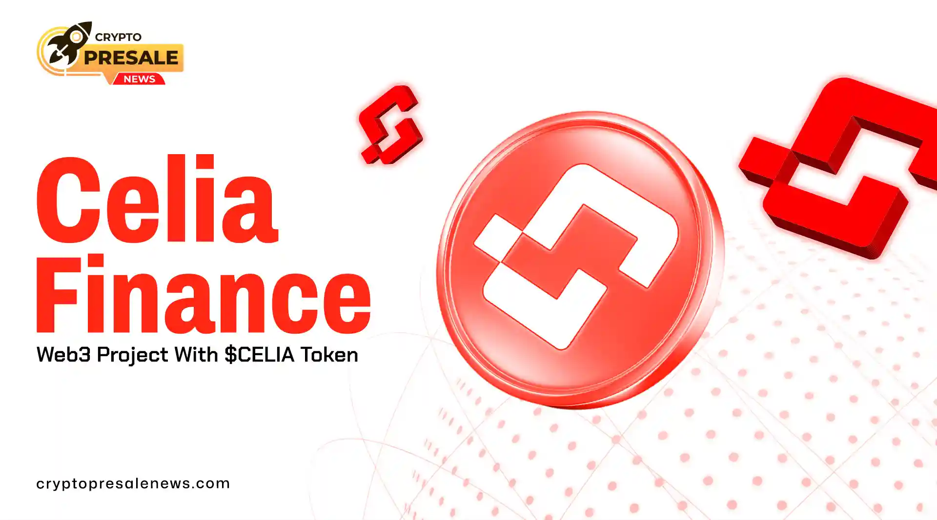 Celia Finance Presale ($CELIA) Project Explained 