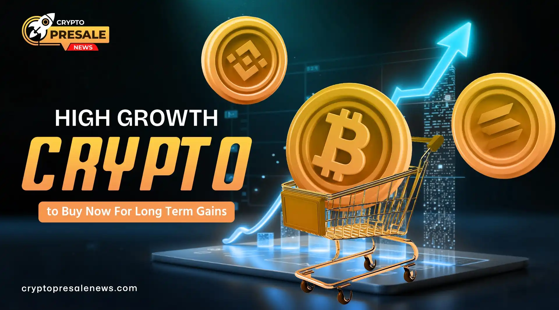 Best High Growth Crypto Coins to Buy
