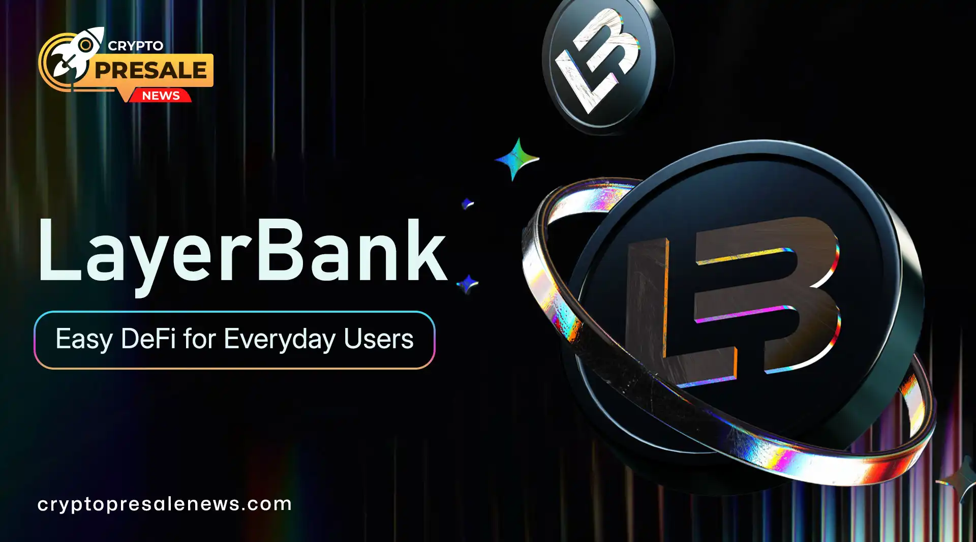 What Is LayerBank ($ULAB)? Simple DeFi Platform 