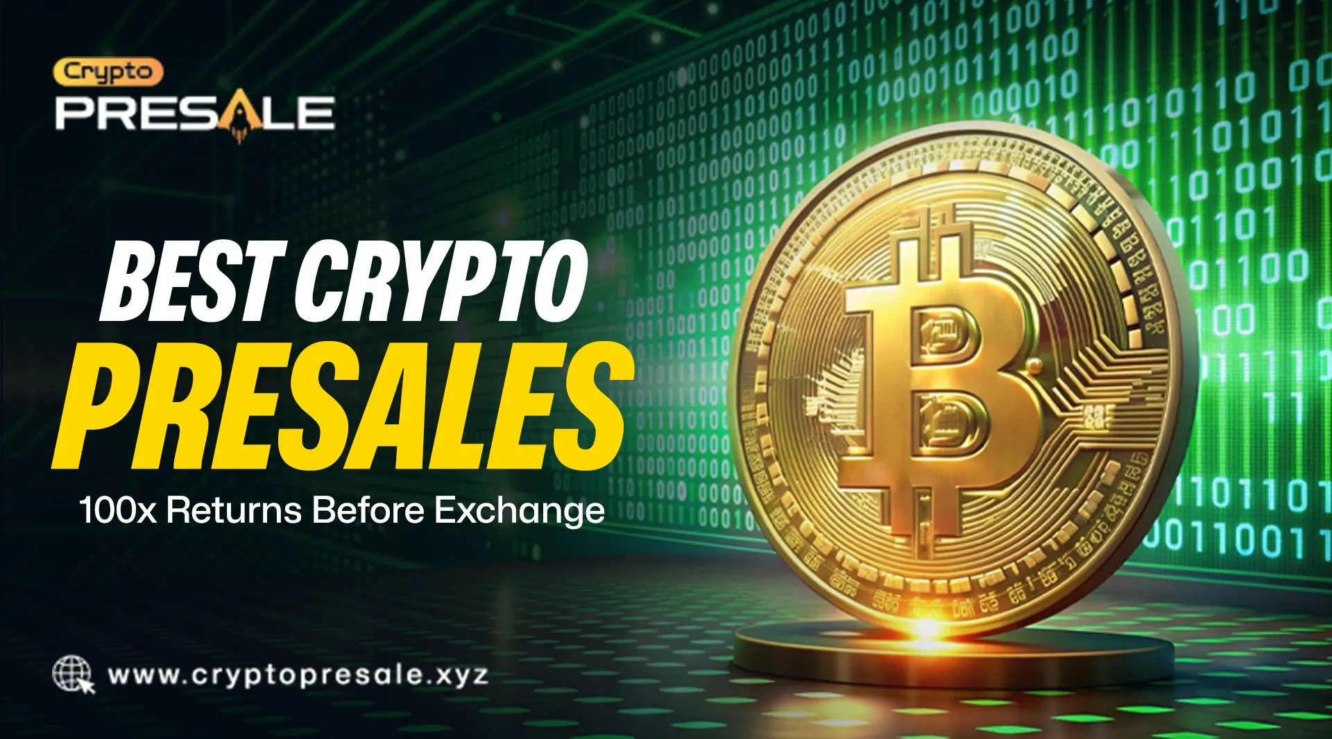 Best Crypto Presales Bringing Early 100x Earning Opportunities