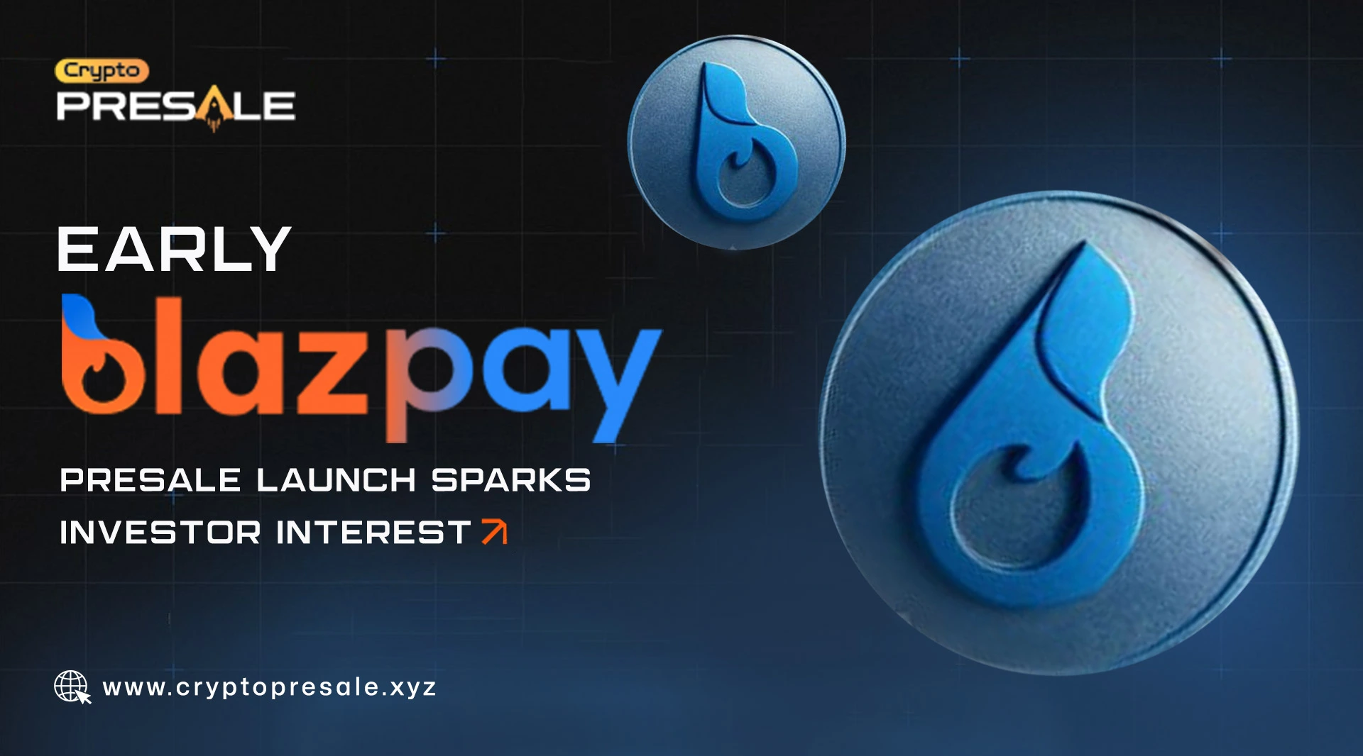 Early Blazpay Presale Launch Attracts Strong Investor Attention
