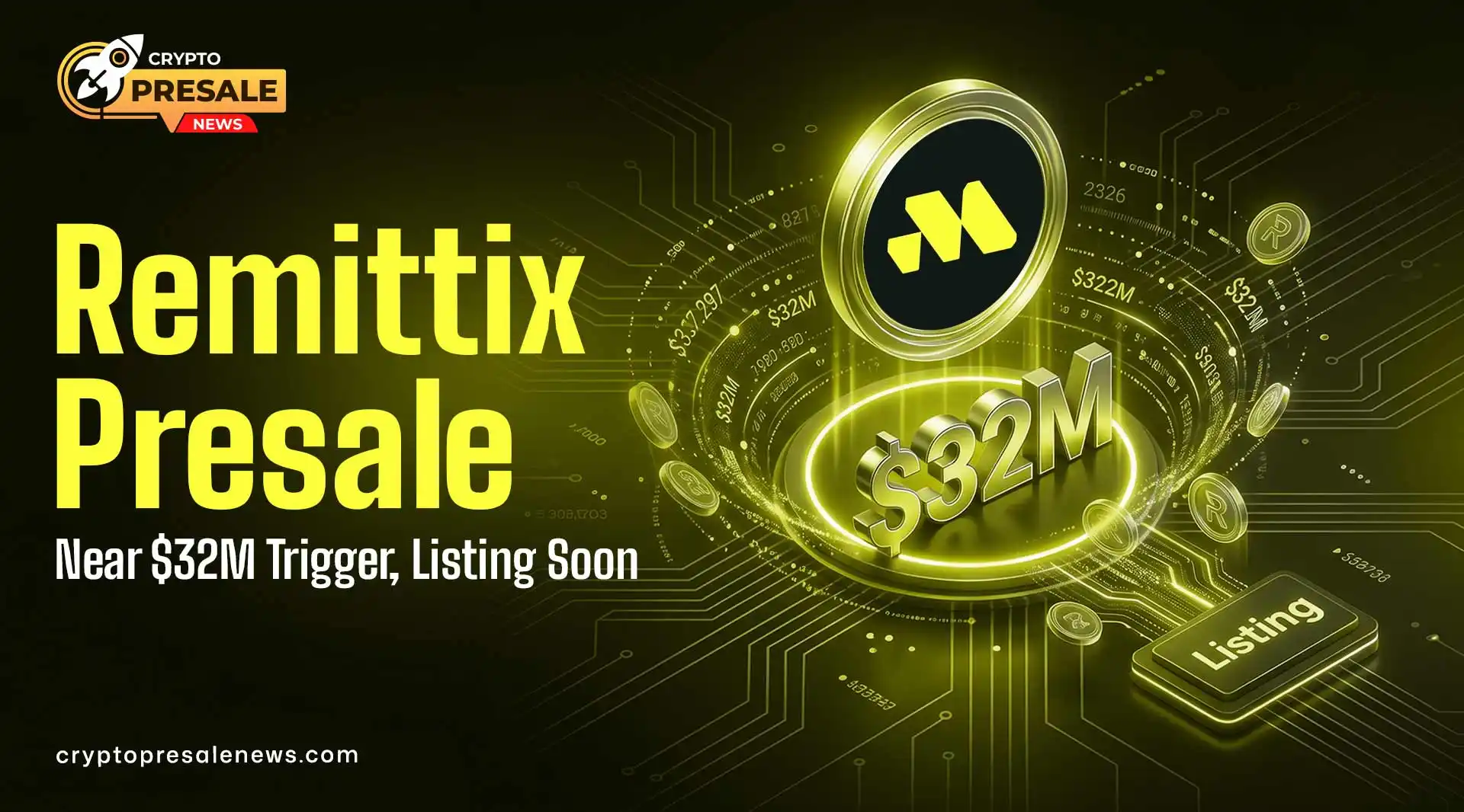 Crypto Presale News: Remittix Near $32M Mark Before