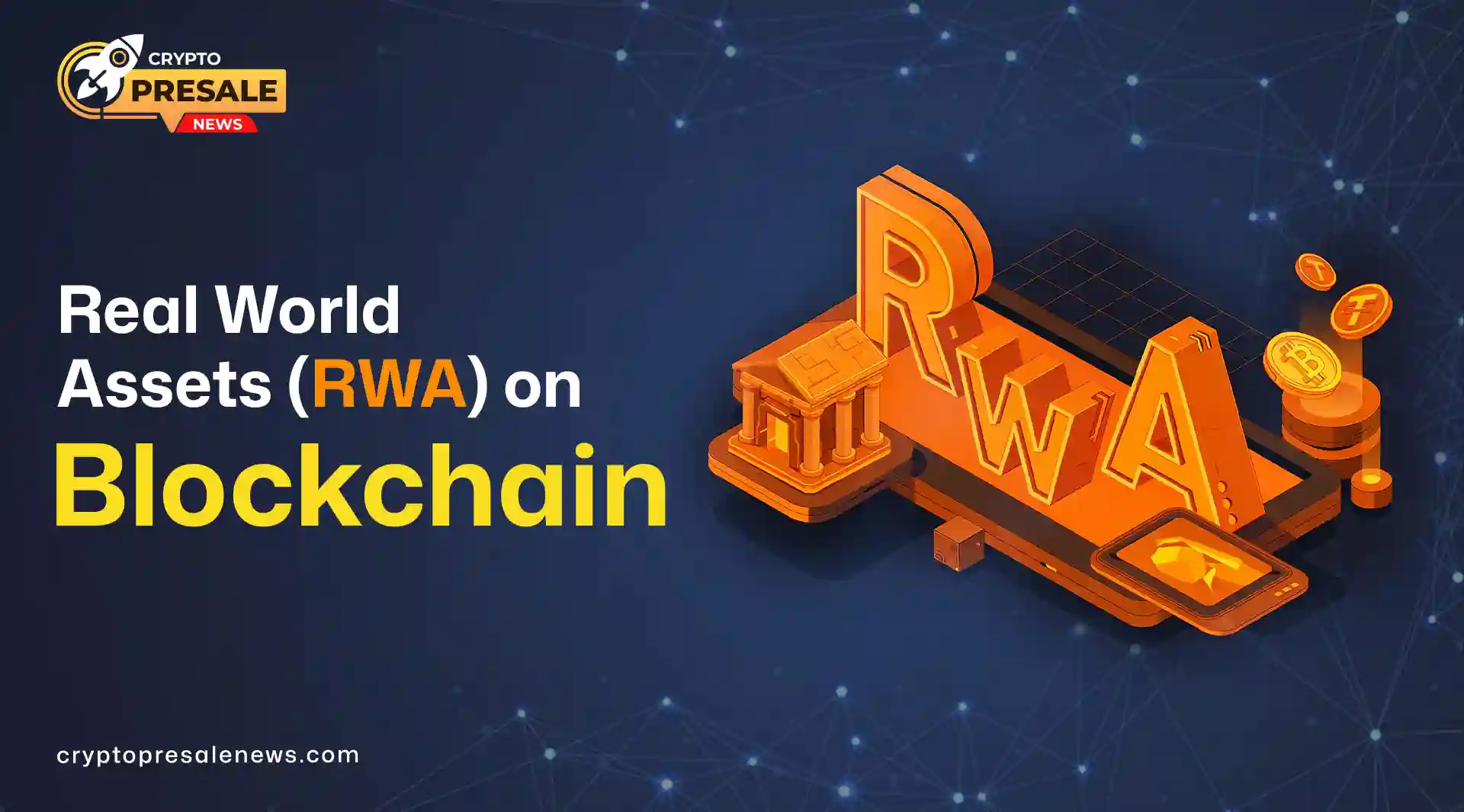 Real World Assets (RWA) on Blockchain and Digital