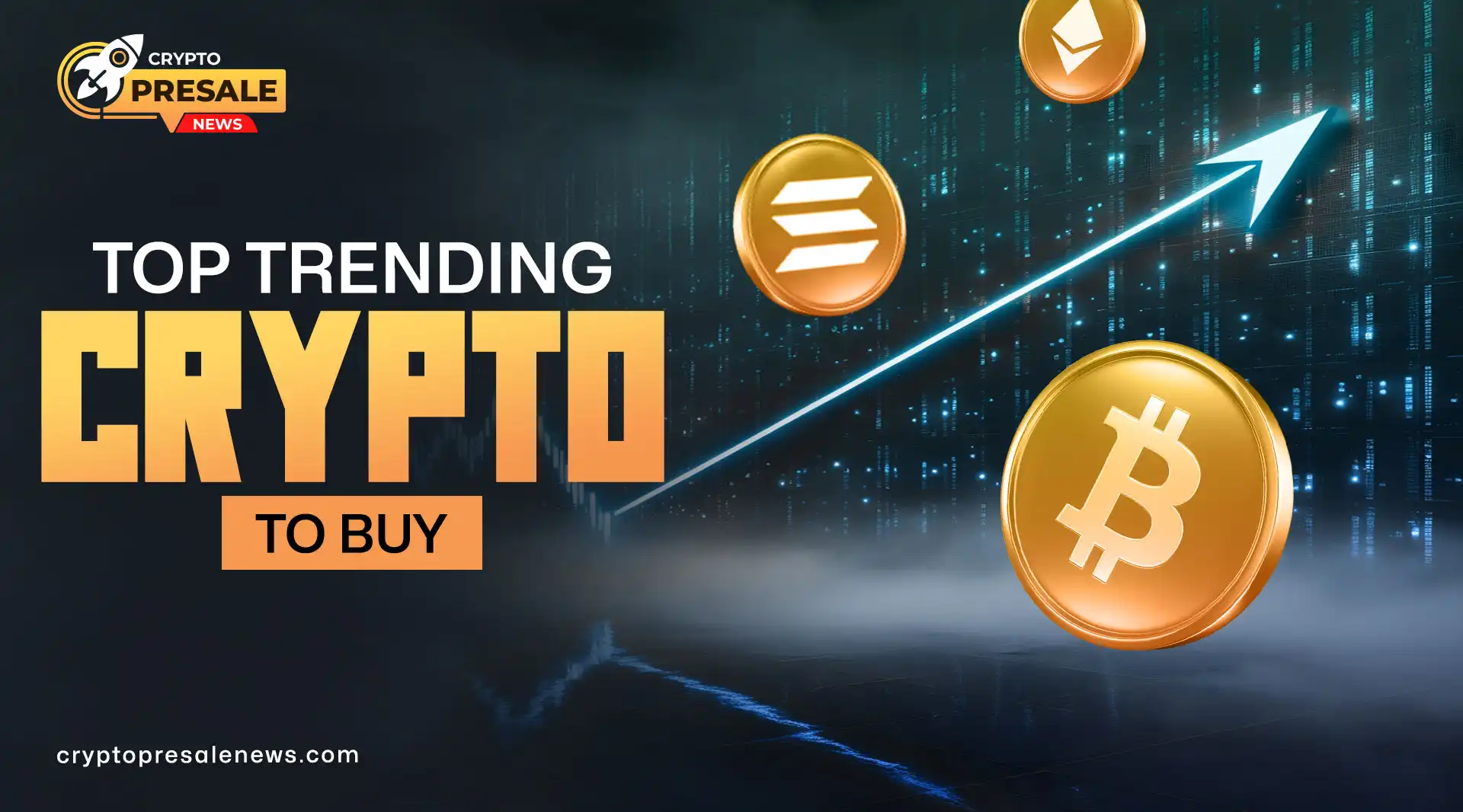 Top trending crypto to buy right now