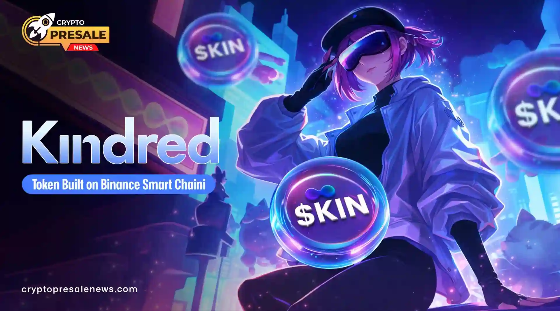  Kindred ($KIN): Simple Early Crypto Project on BSC