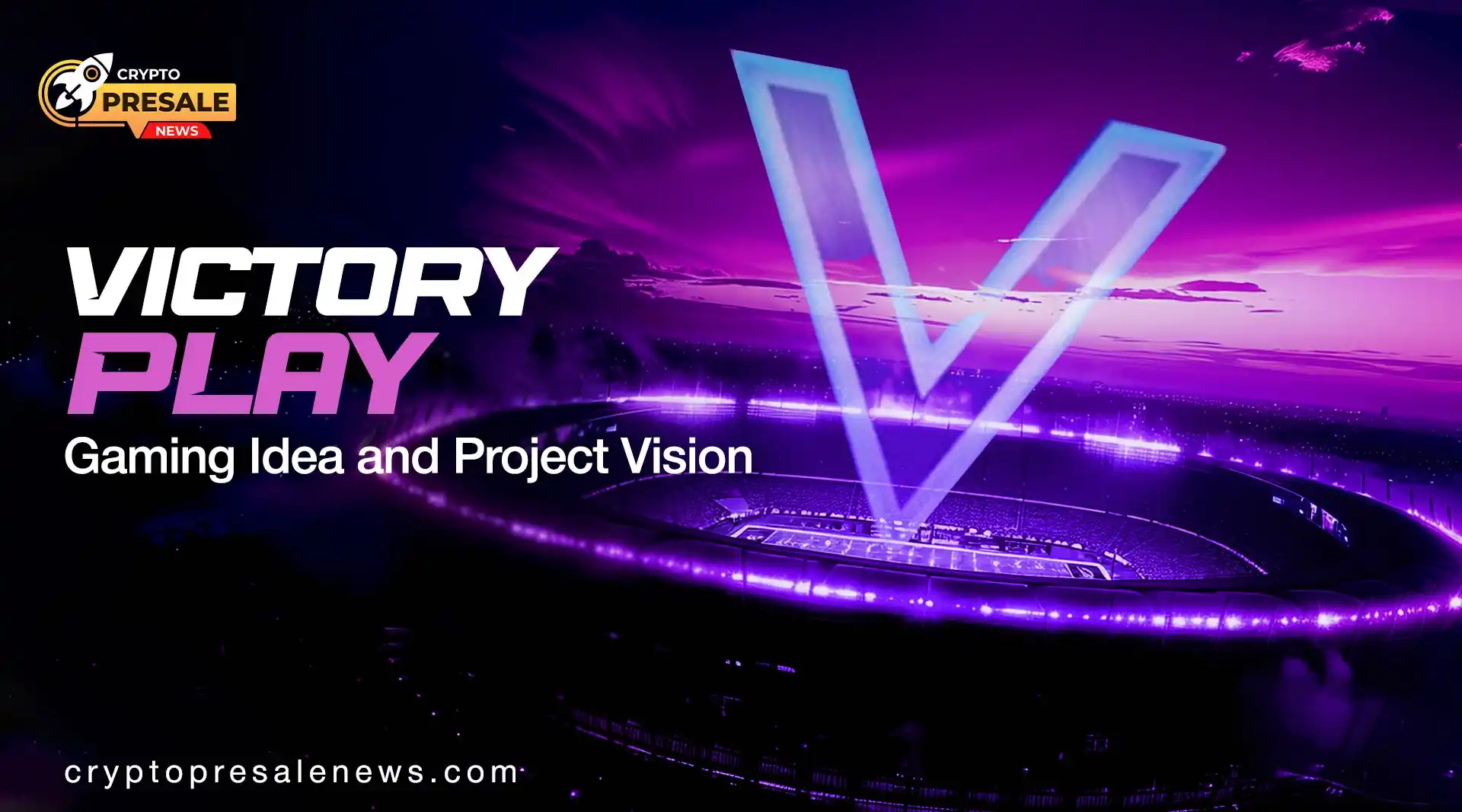VictoryPlay Presale Explained in Simple Terms for Beginner