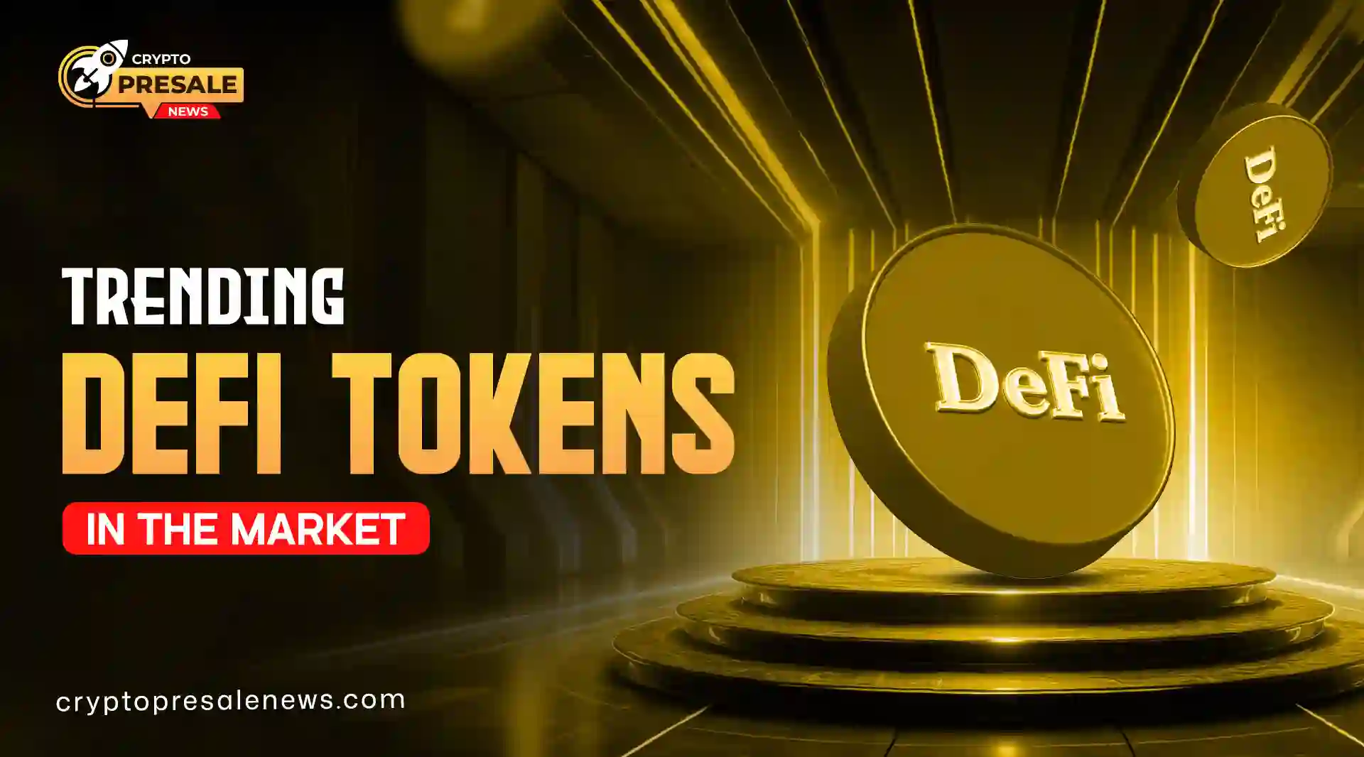 Trending DeFi Tokens with Strong Community and Growth