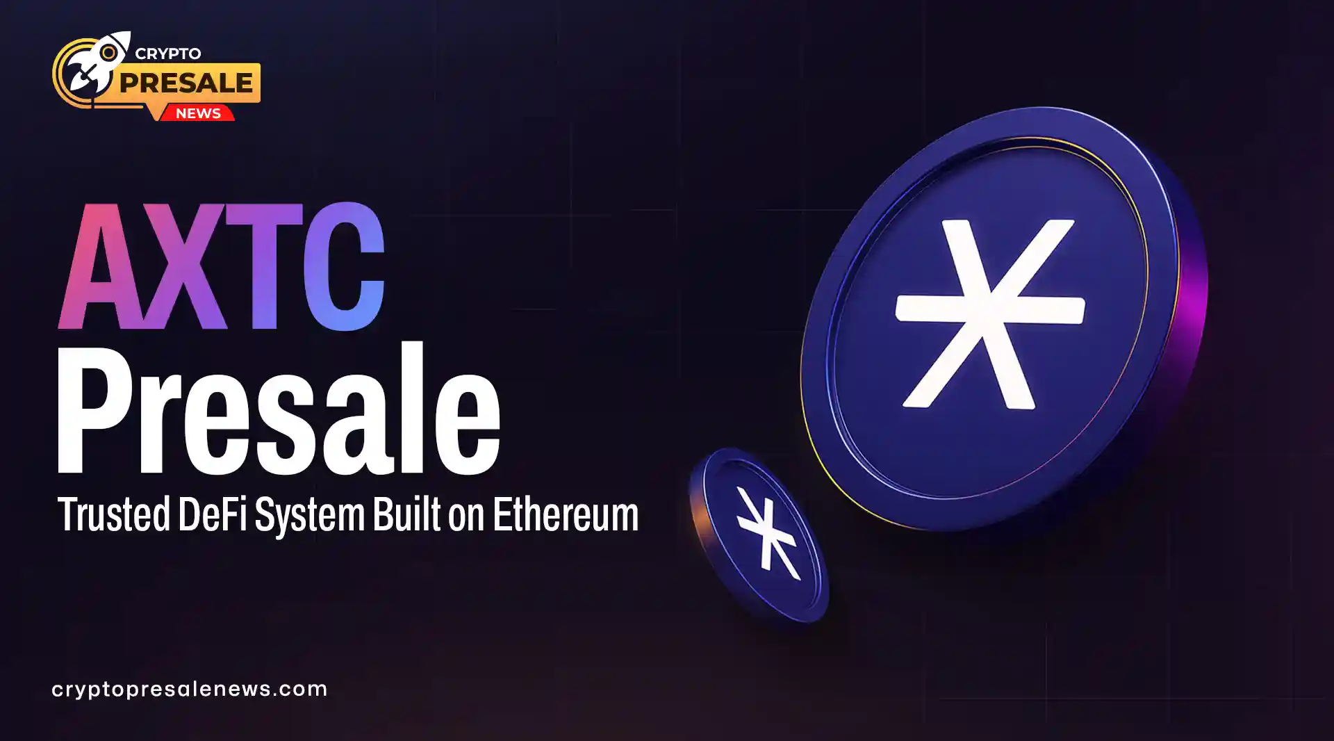 AXTC Token Created to Make Crypto Access Easy 