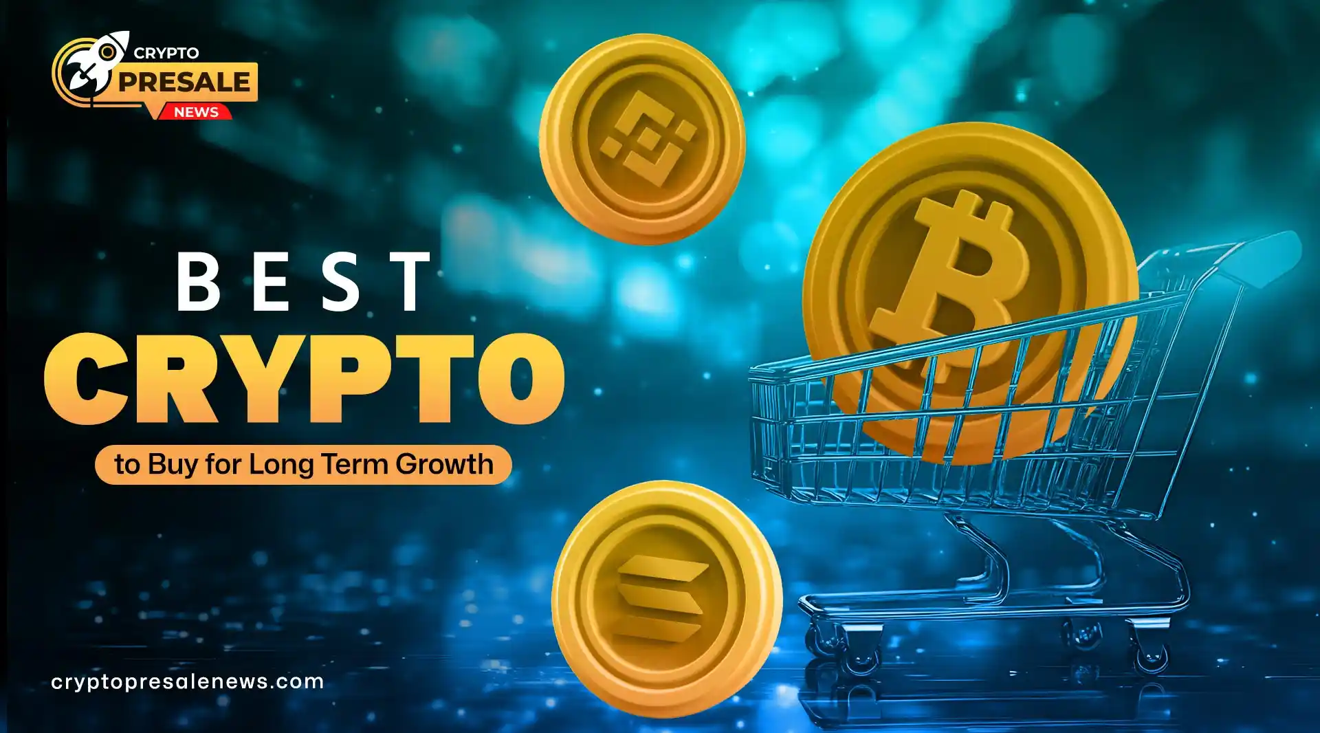 Best Crypto for Long Term Growth