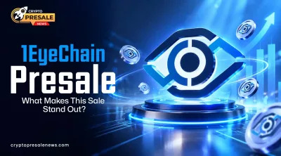 Crypto Presale News: What Makes 1EyeChain Sale Stand Out?