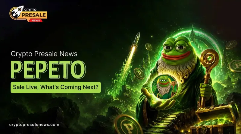 Crypto Presale News: Pepeto Sale Live, What's Coming Next?