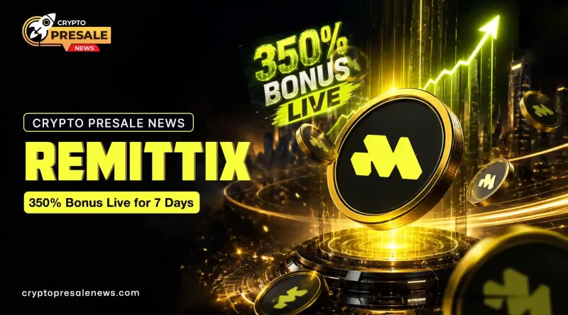 Crypto Presale News Today: Remittix 350% Bonus Is Now Live