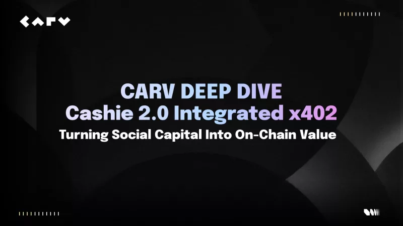 CARV Cashie 2.0 dashboard showing x402 social reward campaign