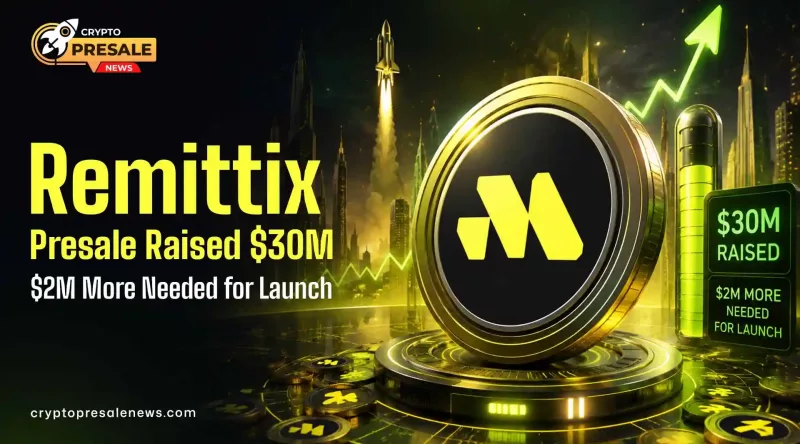 Crypto Presale News: Remittix Hits $30M, $2M More to Launch