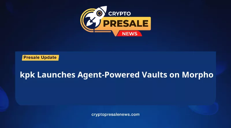 kpk agent-powered vaults dashboard on Morpho lending network