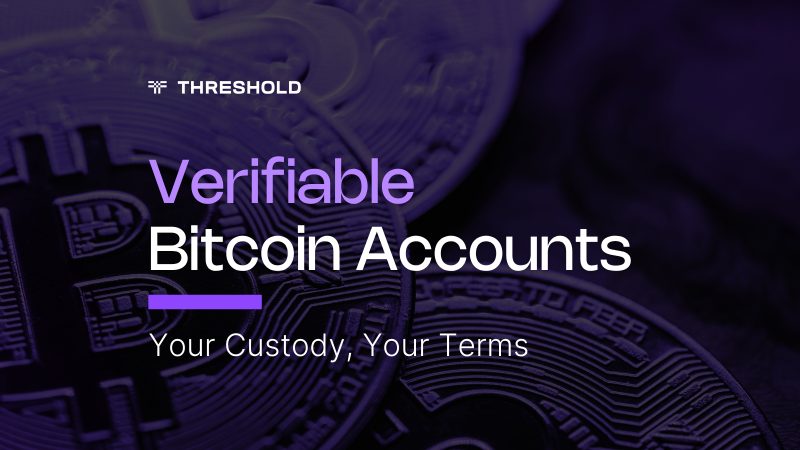 Verifiable Bitcoin Accounts institutional custody framework diagram