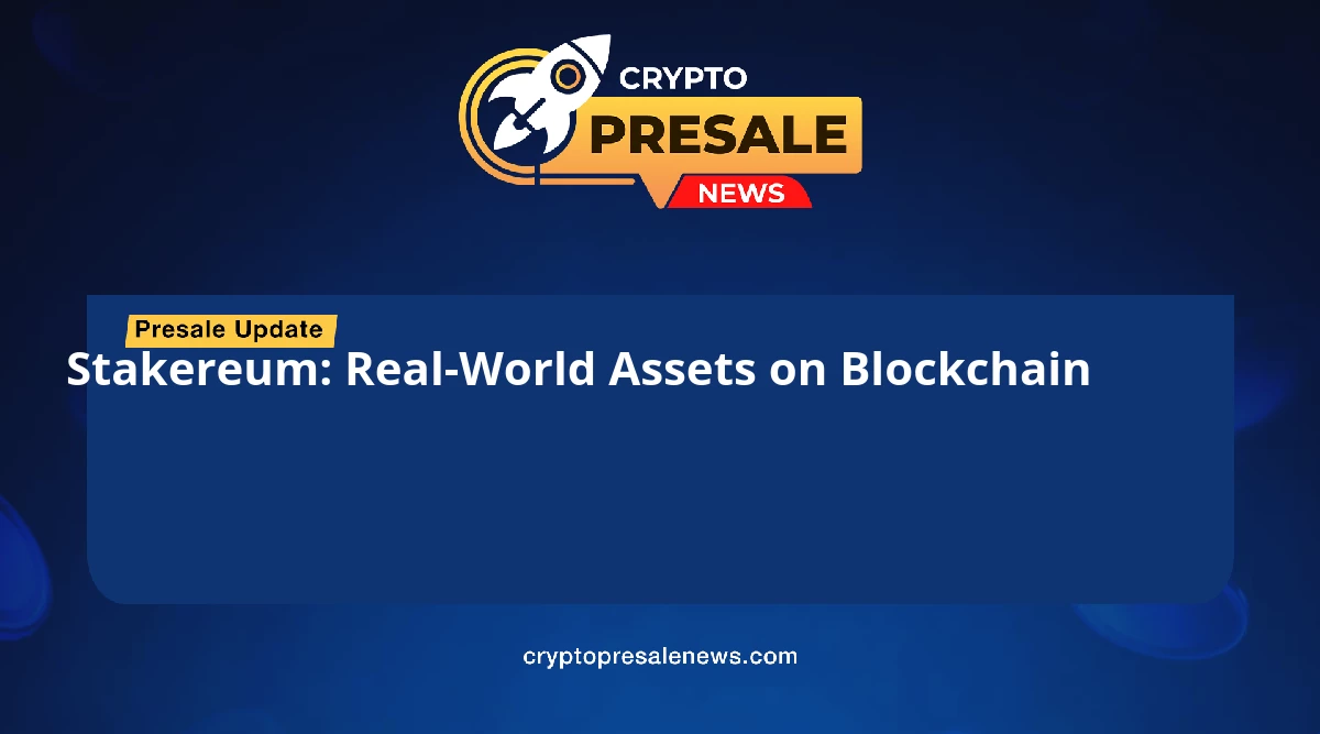 Stakereum: Real-World Assets on Blockchain